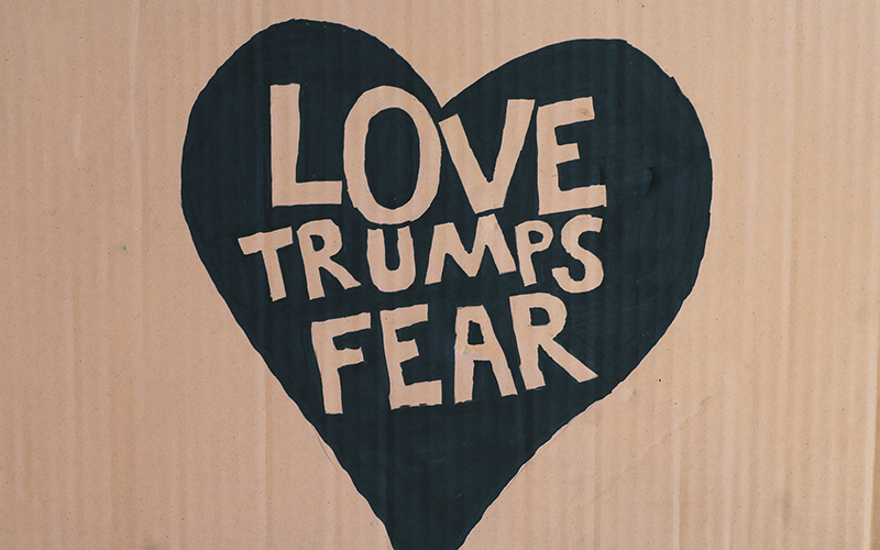 Love Trumps Fear